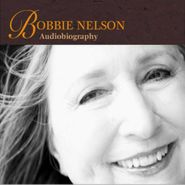 Bobbie Nelson, Audiobiography (CD)