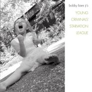 Bobby Bare, Jr., Young Criminals' Starvation League (CD)