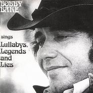 Bobby Bare, Bobby Bare Sings Lullabys, Legends and Lies (CD)