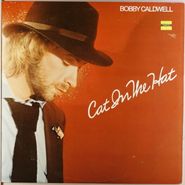 Bobby Caldwell, Cat In The Hat (LP)