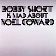Bobby Short, Bobby Short Is Mad About Noel (CD)