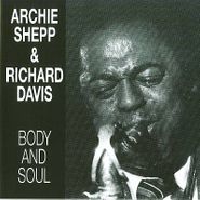 Archie Shepp, Body and Soul (CD)