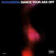 Bohannon, Dance Your Ass Off (LP)
