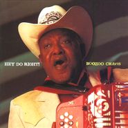 Boozoo Chavis, Hey Do Right! (CD)