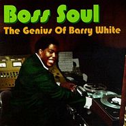 Barry White, Boss Soul: The Genius Of Barry White (CD)