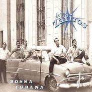 Los Zafiros, Bossa Cubana (CD)