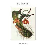 Botanist, VI: Flora (LP)