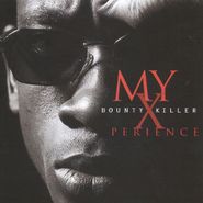 Bounty Killer, My Xperience (CD)