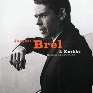 Jacques Brel, Brel Knokke (CD)