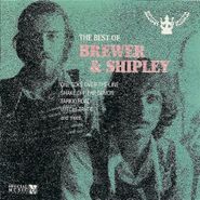 Brewer & Shipley, The Best Of Brewer & Shipley (CD)