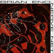 Brian Eno, Nerve Net (CD)