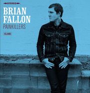 Brian Fallon, Painkillers (CD)