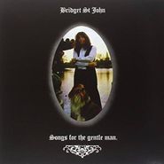 Bridget St. John, Songs For The Gentle Man [Import] (CD)