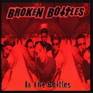 Broken Bottles, In The Bottles (CD)