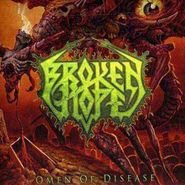 Broken Hope, Omen Of Disease (CD)