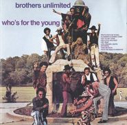 Brothers Unlimited, Who's For The Young (CD)