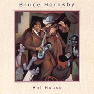 Bruce Hornsby, Hot House (CD)