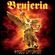 Brujeria, Angel Chilango [Green Vinyl] (7")