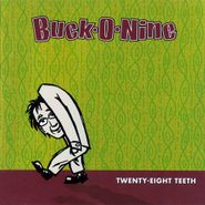 Buck O Nine, Twenty-Eight Teeth (CD)