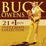 Buck Owens, 21 #1 Hits: The Ultimate Collection (CD)