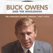 Buck Owens & His Buckaroos, The Complete Capitol Singles: 1967-1970 (CD)