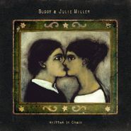 Buddy & Julie Miller, Written In Chalk (CD)