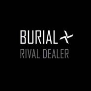 Burial, Rival Dealer (CD)
