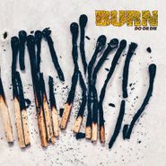 Burn, Do Or Die (CD)