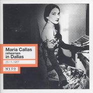 Maria Callas, Maria Callas rehearses in Dallas [Import] (CD)