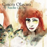 Camera Obscura, My Maudlin Career (LP)