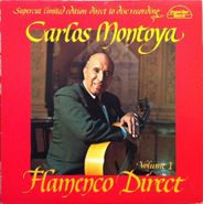 Carlos Montoya, Flamenco Direct Volume I [Limited Edition] (LP)