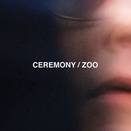 Ceremony, Zoo [Clear Green Vinyl] (LP)