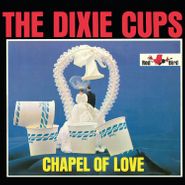 The Dixie Cups, Chapel Of Love [Record Store Day] (LP)