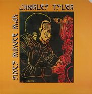 Charles Tyler, Sixty Minute Man (LP)