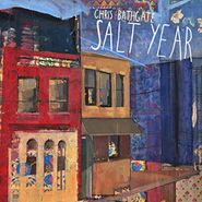 Chris Bathgate, Salt Year [Clear Vinyl] (LP)