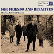 Christian Schwindt Quintet, For Friends and Relatives [Remastered] (LP)