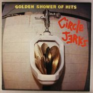 Circle Jerks, Golden Shower Of Hits [180 Gram Vinyl] (LP)