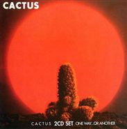 Cactus, Cactus / One Way Or Another (CD)