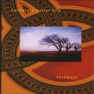 California Guitar Trio, Pathways (CD)