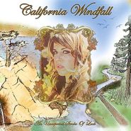 California Windfall, The Unexpected Stroke Of Luck (CD)