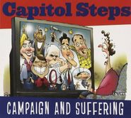 The Capitol Steps, Campaign & Suffering (CD)