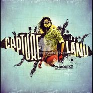 Chronixx, Capture Land (7")