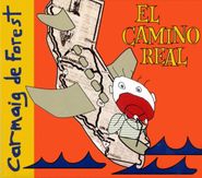 Carmaig De Forest, El Camino Real (CD)