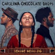 Carolina Chocolate Drops, Genuine Negro Jig (CD)