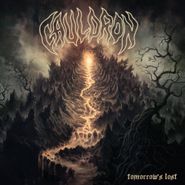 Cauldron, Tomorrow's Lost (CD)