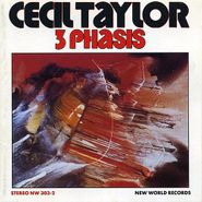 Cecil Taylor, 3 Phasis (CD)