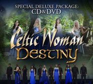 Celtic Woman, Destiny [Deluxe Edition] (CD)