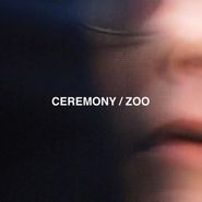 Ceremony, Zoo (CD)