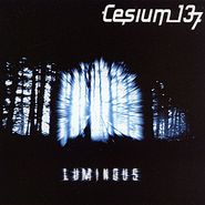Cesium_137, Luminous (CD)