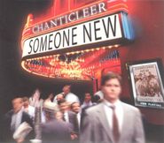 Chanticleer, Someone New (CD)